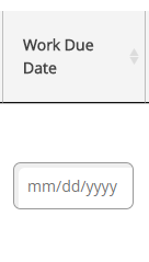 Work Due Date. mm/dd/yyyy (field).