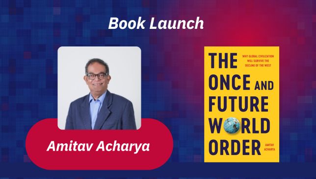 Amitav Acharya Book Launch